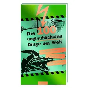 USED-Die 100 unglaublichsten Dinge der Welt by Anna Claybourne (Paperback)