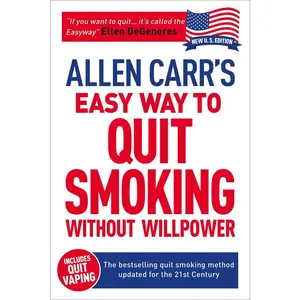 USED-Allen Carr's Easy Way to Quit Smoking Without Willpower - Includes Quit Vaping: The Best-Selling Quit Smoking Method Updated for the 21st Century by Carr, Allen (Paperback)