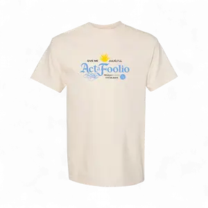 Act a Foolio T-Shirt