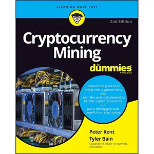 Cryptocurrency Mining For Dummies 2nd Edition