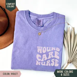 Wound Care Nurse Shirt, Wound Nurse Comfort Colors Short Sleeve Shirt, Wound Care Nurse Oversized T-Shirt, Wound Care Nurse Gift, Thank You Gift for Wound RN