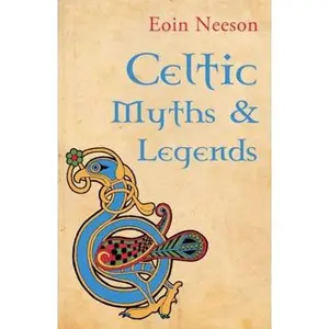 USED-Celtic Myths and Legends by Eoin Neeson (Paperback)