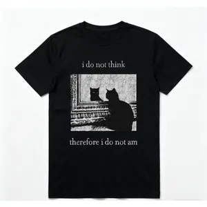 HAGBDH I Do Not Think Cat Tee Goth Clothing Funny Graphic 90s Vintage Men Clothing Style Trendy T-Shirts Good Graphic Tees Ropa Unisex Hoodies Go Hard Vibe Philosophy Student Gift Crewneck 100% Cotton Print