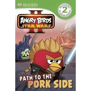 USED-DK Readers L2: Angry Birds Star Wars II: Path to the Pork Side by Scarlett O'Hara (Hardcover)