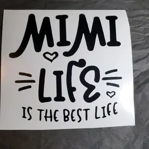 Mimi Life Is The Best Life Vinyl Decal