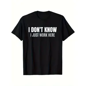 Funny Coworker Office Humor T-Shirt - "I Don't Know I'm Just Here to Work" Saying - Soft Cotton Tee for Men & Women - Workplace Gift for Employees - Casual Everyday Shirt - Black with White Text Print, Funny Coworker Gifts, Unisex