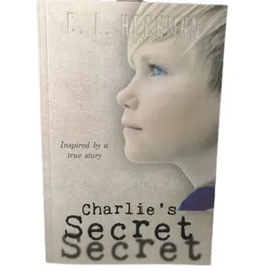 Charlie’s Secret:Inspired by a true story — signed paperback