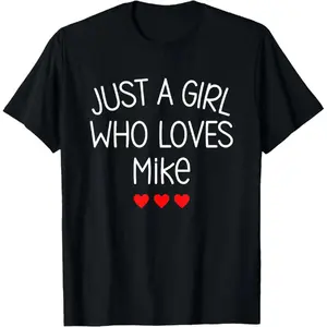 Golf Gift T-Shirt For Men And Women 100% Cotton Just A Girl Who Loves Mike Cute Hearts Love Mike T-Shirt