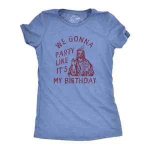 Womens We Gonna Party Like Its My Birthday T Shirt Funny Jesus Christmas Joke Tee for Ladies Funny Womens T Shirts Cute Vintage Fashion Casual Ladies T-Shirt Gift Christmas Tops for Women Funny Sarcastic Top Light Blue