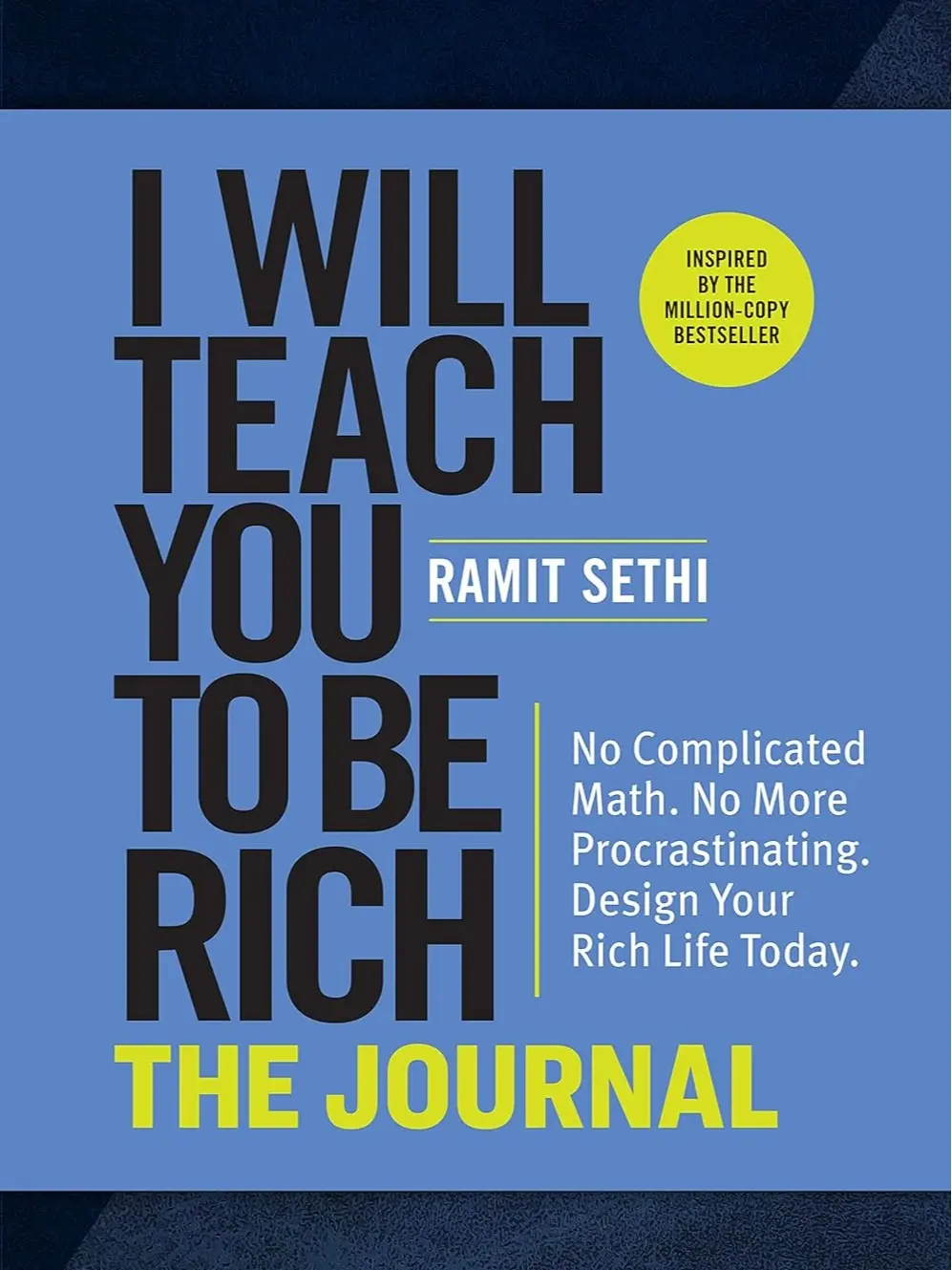 I Will Teach You to Be Rich: No Guilt. No Excuses. Just a 6-Week Program That Works (Second Edition) -- Ramit Sethi - Paperback money saving book