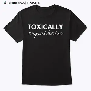 Toxically Empathetic Shirt, Jen Hamilton Shirt, Jen Hamilton Tee, Jen Hamilton Merch, Unisex Men & Women, Trendy Streatwear Gift
