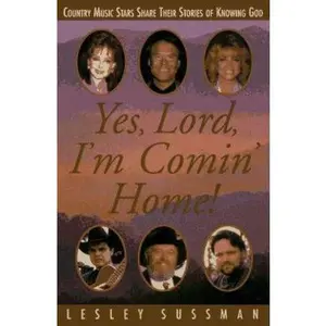 USED-Yes, Lord, I'm Comin' Home by Lesley Sussman (Hardcover)