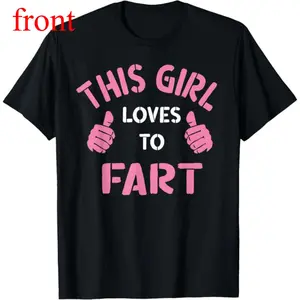 100% Cotton Vintage Funny Sarcastic Saying This Girl Loves To Fart T-Shirt
