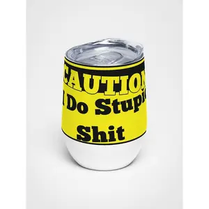 Caution: Wine Tumbler for the Adventurous