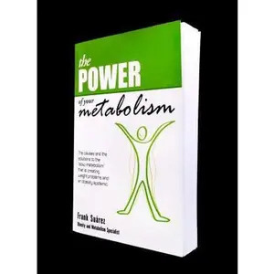 USED Book - The Power of Your Metabolism: The Causes and the Solutions to the Slow Metabolism That Is Creating Weight Problems and an Obesity Epidemic by Suarez, Frank (Paperback) - english