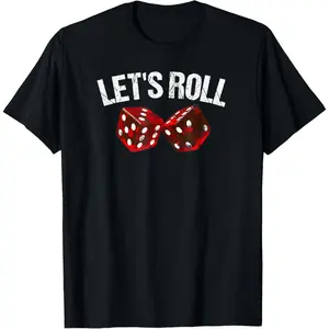 Let's Roll Funny Red Dice Craps Dice T-Shirt