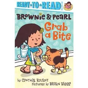 BROWNIE & PEARL GRAB A BITE: READY-TO-READ PRE-LEVEL 1 [Hardcover]