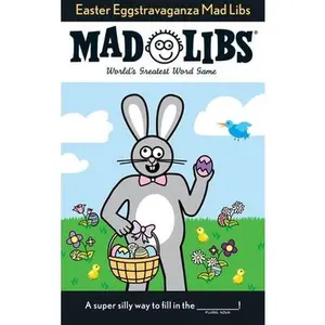 Easter Eggstravaganza Mad Libs: World's Greatest Word Game -- Roger Price, Paperback