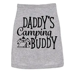 Dog Shirt Daddys Camping Buddy Cute Outdoor Clothes for Puppy Dad Joke Shirt For Dogs Funny Camping Puppy TShirt Grey