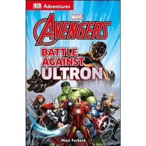 USED-DK Adventures: Marvel the Avengers: Battle Against Ultron by Forbeck, Matt (Paperback)