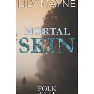 Mortal Skin: MM Fae Romance (Folk) Paperback – January 28, 2022