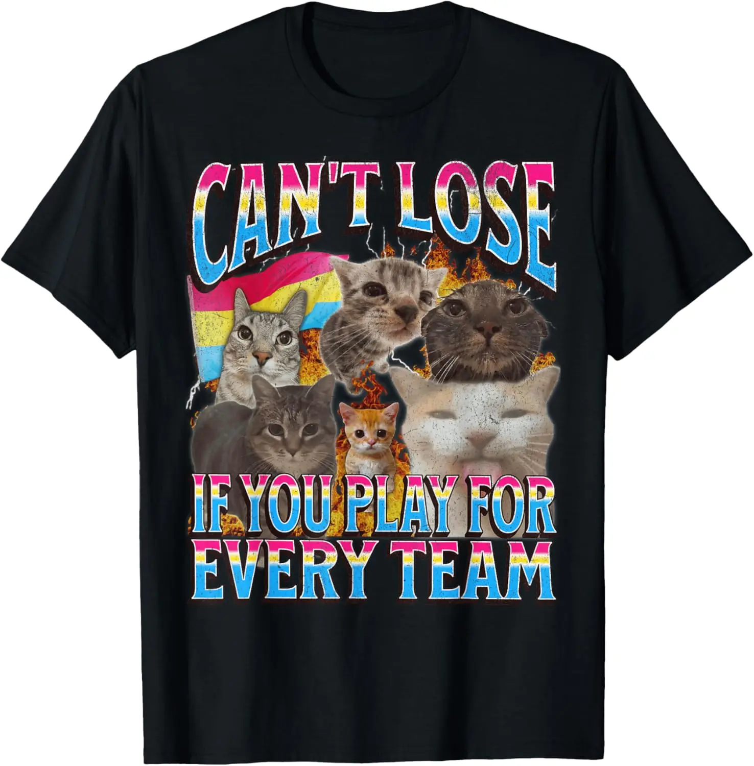 Can't Lose Funny Pansexual LGBTQ Cat Meme Bootleg Graphic T-Shirt Cotton Cute Tee