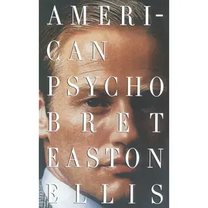 American Psycho -- Bret Easton Ellis - Paperback