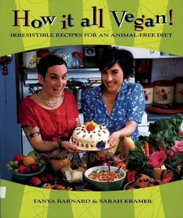 USED-How It All Vegan!: Irresistible Recipes for an Animal-Free Diet by Barnard, Tanya (Paperback)