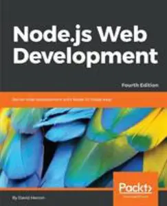 USED-Node.js Web Development - Fourth Edition: Server-side development with Node 10 made easy by Herron, David (Paperback)