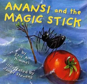 USED-Anansi and the Magic Stick by Eric A. Kimmel (Hardcover)