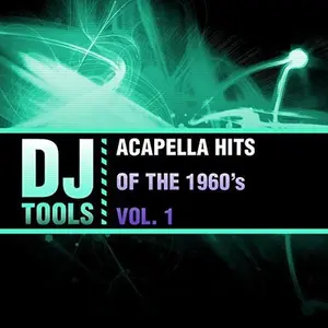 DJ Tools - Acapella Hits Of The 1960's Vol. 1  [COMPACT DISC - CD]