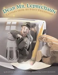 USED-Dear Mr. Leprechaun: Letters from My First Friendship by Burton, Martin Nelson (Hardcover)