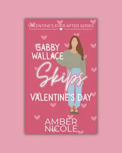 Gabby Wallace Skips Valentine's Day