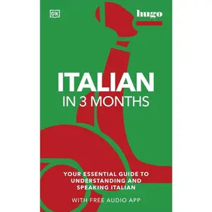 USED-Italian in 3 Months with Free Audio App: Your Essential Guide to Understanding and Speaking Italian (Hugo in 3 Months) by Milena Reynolds (Paperback)