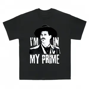 I'm In My Prime - Doc Holliday Tombstone Quote - Unisex T-Shirt
