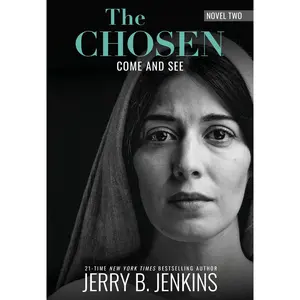 USED-The Chosen Book Two: Come and See: A Novel Based on Season 2 of the Critically Acclaimed TV Series by Jenkins, Jerry B. (Hardcover)