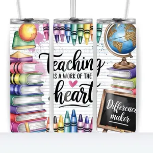 Teaching is a work of heart 20oz Stainless Steel Tumbler Durable Eco-Friendly 20-ounce Straight Tumbler with Customizable Prints for Hot or Cold Drinks