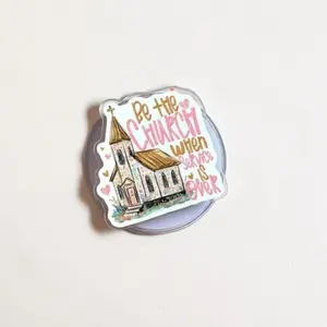 Be the Church When Service Is Over MagSafe Magnetic Phone Grip, Christian Church Acrylic Grip, Faith Gift for Women, Religious Bookish Accessory