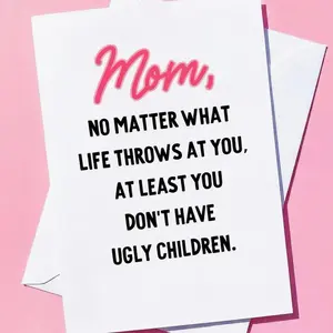 Funny Mom Greeting Card with Envelope, No Matter What Life Throws At You Card, Mothers Day Card, Sarcastic Mom Card, Card for Mom