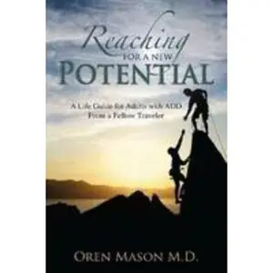 USED-Reaching For A New Potential by Oren Mason M.D. (Paperback)