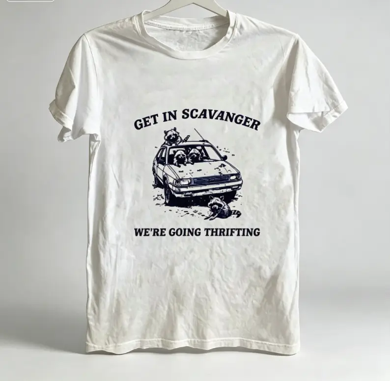 Get In Scavanger We're Going Thrifting T-Shirt - Fun And Whimsical Graphic Tee, Perfect For Thrift Shop Lovers And Vintage Seekers - Lightweight Cott