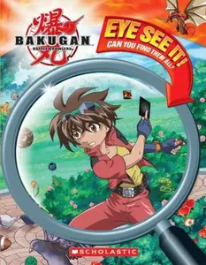USED-Eye See It! (Bakugan Battle Brawlers) by Scholastic (Hardcover)