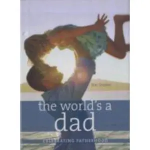 USED-The World's a Dad by Eric Grimes (Hardcover)