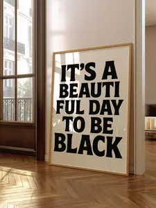It's a Beautiful Day to be Black, Black Girl Room Wall Art, Black Art Print, Black Girl and Man Poster, Black Pride Art Poster (UNFRAMED)