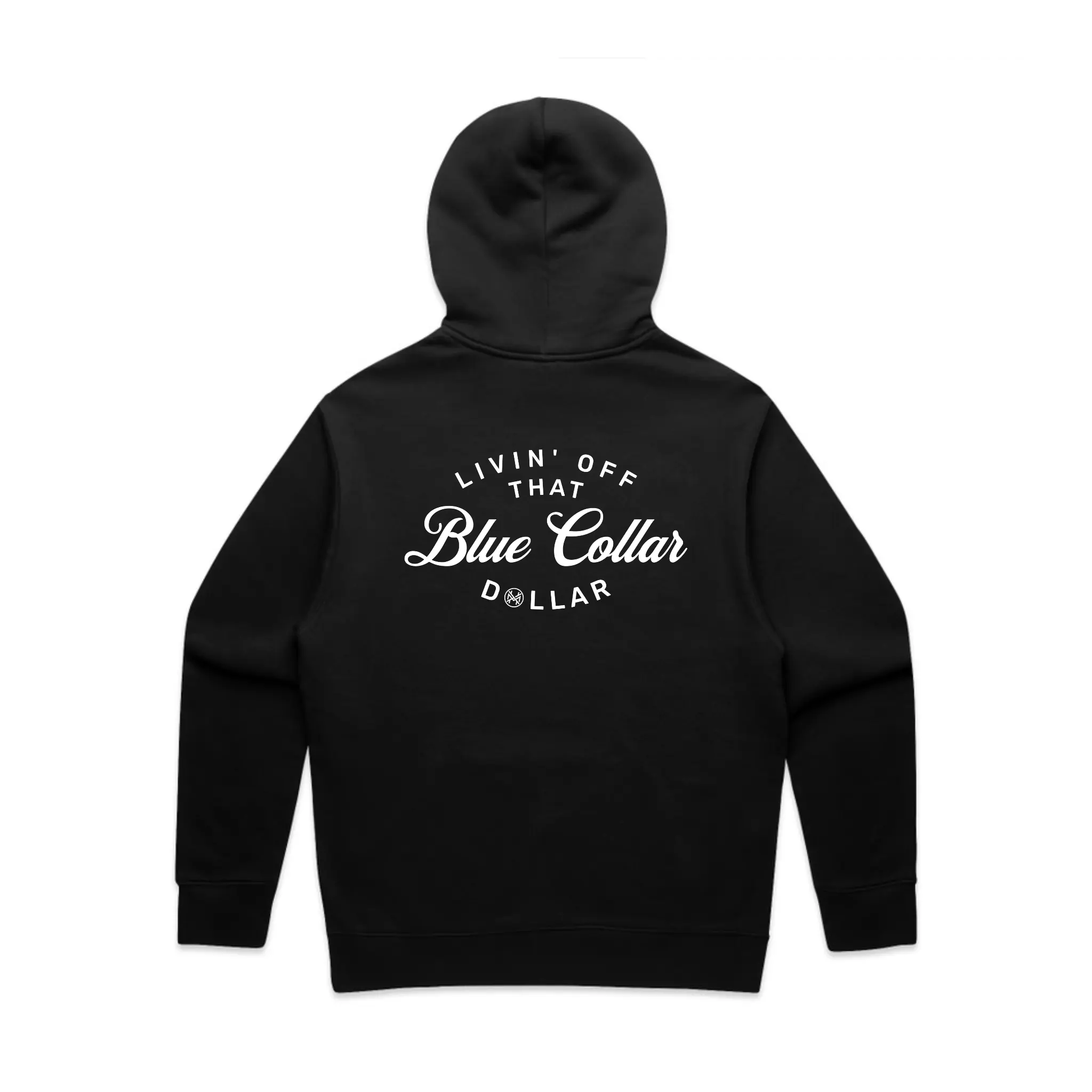 Livin' Off That Blue Collar Dollar Hoodie