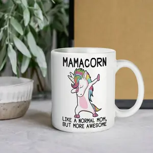 Mamacorn 11oz & 15oz Coffee Mug, Funny Mother's Day Gift, Dabbing Unicorn Mom, Like A Normal Mom But More Awesome, Cute Mama Coffee Cup, More Awesome Than A Normal Mom, Best Mama Ever Gift