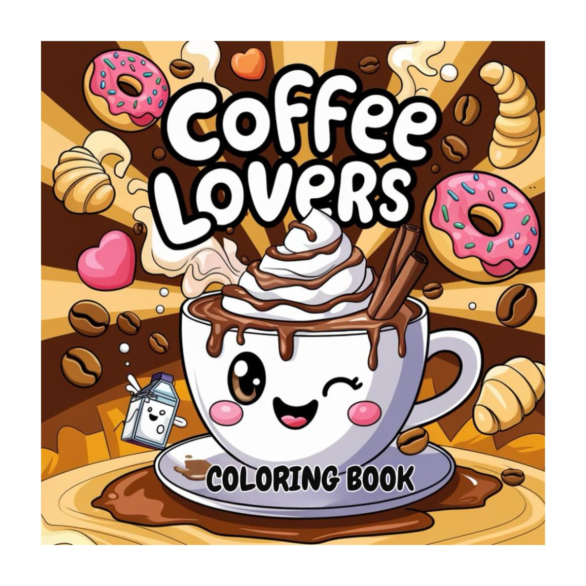 Coffee Lovers Coloring Book Bold Easy Designs Stress Relief Art - Paperback