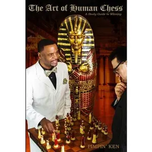 USED-The Art of Human Chess: A Study Guide to Winning by Ken, Pimpin' (Paperback)