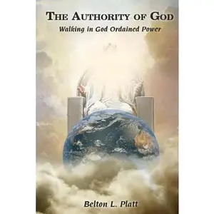 USED Book - God's Authority: Walking In God Ordained Power by Mr Belton Lamont Platt (Paperback) - english