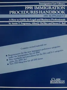 USED-1991 Immigration Procedures Handbook: 1991 Supplement, a How to Guide for Legal and Business Professionals (Immigration Law Library) by Austin T. Fragomen (Paperback)